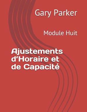 Ajustements d'Horaire Et de Capacité