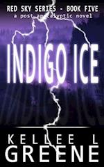 Indigo Ice - A Post-Apocalyptic Novel