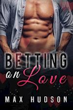 Betting on Love