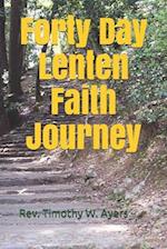 Forty Day Lenten Faith Journey