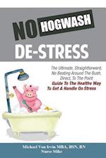 No Hogwash De Stress