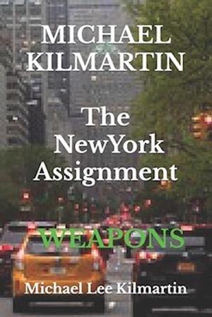 Michael Kilmartin the New York Assignment