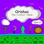 Orishas the Children's Book (Part 2)