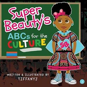 Super Beauty's ABCs for the Culture