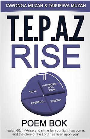 T.E.P.A.Z Rise