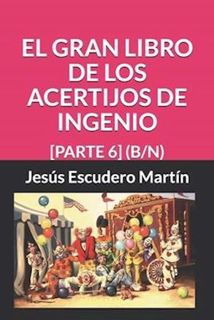 El Gran Libro de Los Acertijos de Ingenio