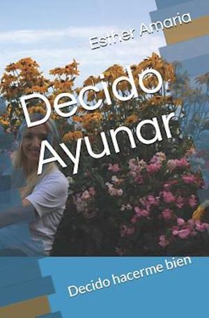 Decido Ayunar