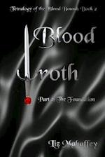 Blood Wroth - Part 2: The Foundation 