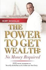 The Power to Get Wealth