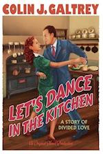 Let's Dance in the Kitchen