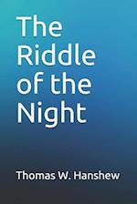 The Riddle of the Night