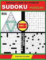 Difficult Level in 4 Types of Sudoku Puzzles. 400 Collection Puzzles.