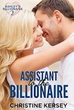 Assistant to the Billionaire (Ashley's Billionaire, Book 2)