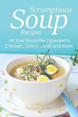 Scrumptious Soup Recipes