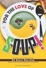 For the Love of Soup!