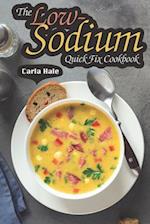 The Low-Sodium Quick Fix Cookbook