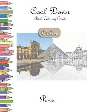 Cool Down [Color] - Adult Coloring Book: Paris