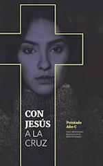 Con Jesús a la Cruz