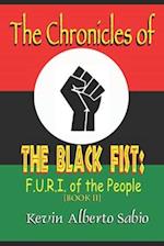 The Chronicles of The Black Fist: F.U.R.I. of the People 