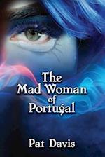 The Mad Woman of Portugal