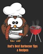 Dad's Best Barbecue Tips & Recipes