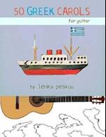 50 Greek Carols for Guitar