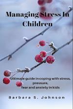 Managing Stress In Children 