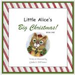 Little Alice's Big Christmas, Book One 
