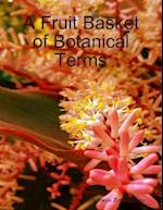 Fruit Basket of Botanical Terms