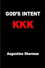 GOD's INTENT KKK 