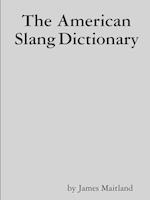 The American Slang Dictionary