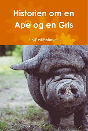 Historien om en Ape og en Gris