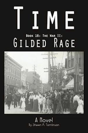 Time: Book 18: The War II: Gilded Rage