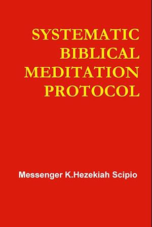 Systematic Biblical Meditation Protocol