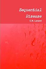 Sequential Disease 