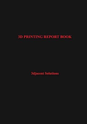 3D PRINTING REPORT BOOK