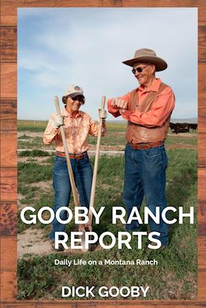 Gooby Ranch Reports