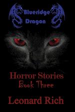 Blueridge Dragon Horror Stories Book Three 