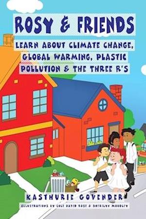 Rosy & Friends learn about Climate change, Global warming, Plastic pollution & the Three R's