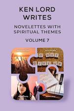 Novelettes with Spiritual Themes, Volume 7 