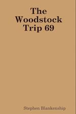 The Woodstock Trip 69 