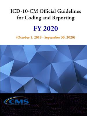 ICD-10-CM Official Guidelines for Coding and Reporting - FY 2020 (October 1, 2019 - September 30, 2020)