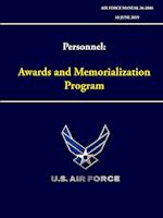 Personnel - Awards and Memorialization Program (Air Force Manual 36-2806) 