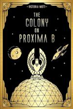 The Colony on Proxima B