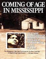 Coming of Age In Mississippi: The Classic Autobiography of Growing Up Poor and Black In the Rural South