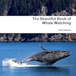 The Beautiful Book of Whale Watching 