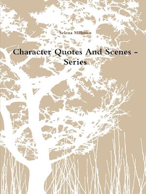 Character Quotes And Scenes - Series