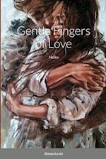 Gentle fingers of Love