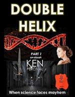 Double Helix Part 1