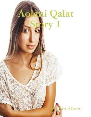 Aolani Qalat Story 1